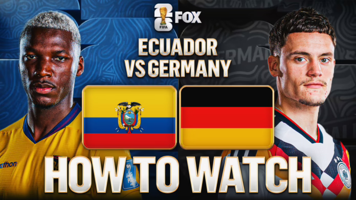 Cách xem Ecuador vs Đức: Kênh truyền hình, Phát trực tiếp, Thời gian
