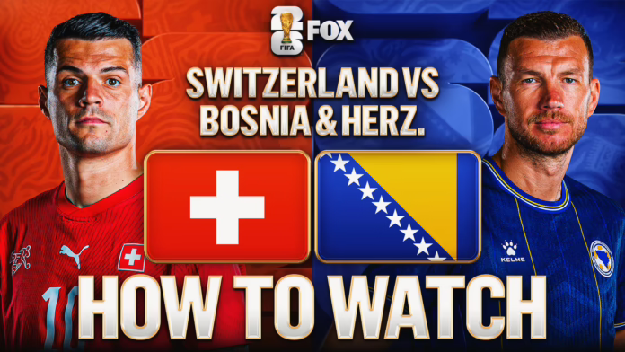 Thụy Sĩ vs Bosnia và Herzegovina: Cách xem, Kênh truyền hình, Phát trực tiếp
